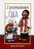 Z przymrużeniem oka. Humor z życia... cz.1 TW [KSIĄŻKA]
