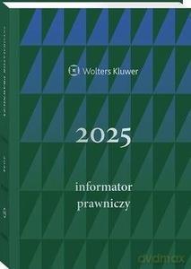 Informator prawniczy 2025 (zielony) [KALENDARZ]