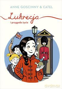 Lukrecja i przygoda życia - Anne Goscinny [KSIĄŻKA]
