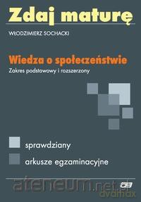 Zdaj maturę Wiedza o społeczeństwie OE [KSIĄŻKA]