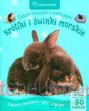 Zeszyt ćwiczeń z naklejkami. Króliki i świnki morskie [KSIĄŻKA]