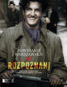 Powstanie Warszawskie. Rozpoznani - Iza Michalewicz, Maciej Piwowarczuk [KSIĄŻKA]