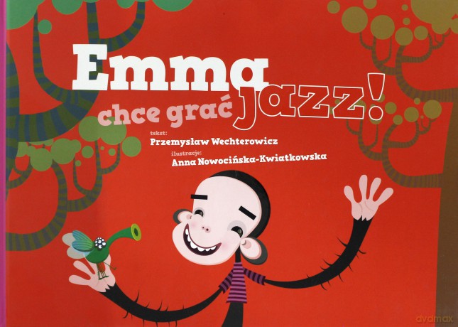 Emma chce grać jazz - Przemysław Wechterowicz [KSIĄŻKA]