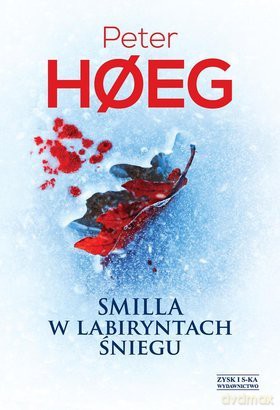 Smilla w labiryntach śniegu - Peter Hoeg [KSIĄŻKA]