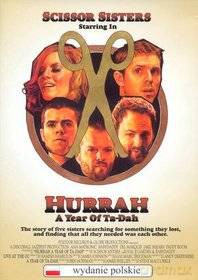 Scissor Sisters: Hurrah A Year Of Ta-Dah (Polska Cena!!) [CD]+[DVD]