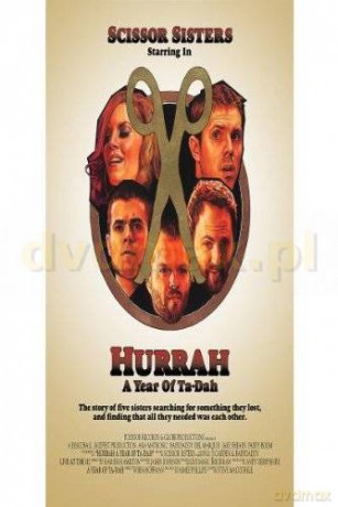 Scissor Sisters: Hurrah A Year Of Ta-Dah [CD]+[DVD]