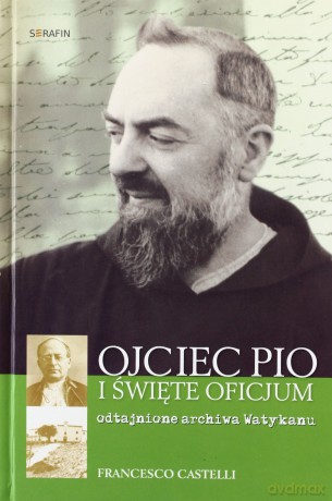 Ojciec Pio i Święte Oficjum [KSIĄŻKA]