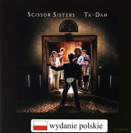 Scissor Sisters: Ta Dah (Polska Cena !!) [CD]