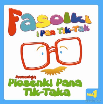 Fasolki I Pan Tik Tak: Piosenki Pana Tik Taka [CD]