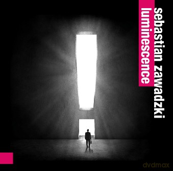 Sebastian Zawadzki: Luminescence [CD]