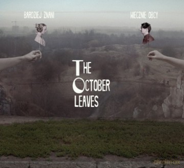 The October Leaves: Bardziej Znani, Wiecznie Obcy [2CD]