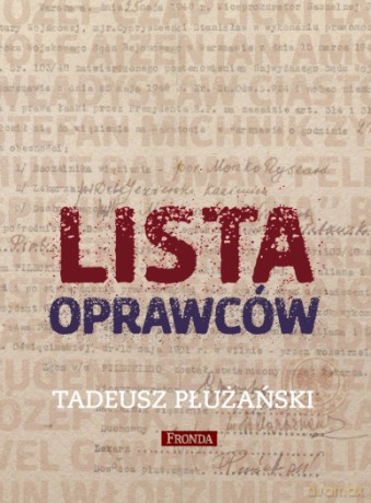 Lista Oprawców - Tadeusz Płużański [KSIĄŻKA]