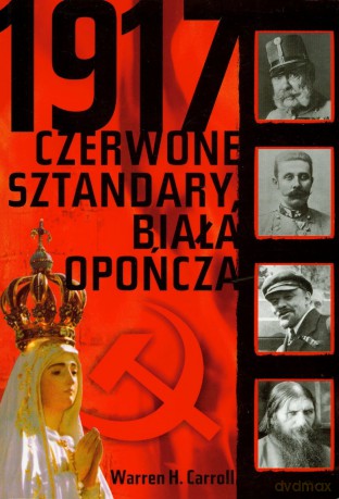 1917 Czerwone sztandary, biała opończa [KSIĄŻKA]