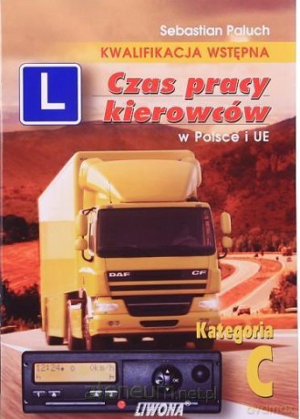 Czas pracy kierowców w Polsce i UE [KSIĄŻKA]
