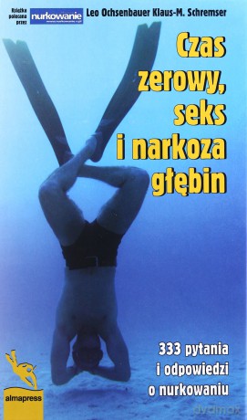 Czas zerowy, seks i narkoza głębin. [KSIĄŻKA]