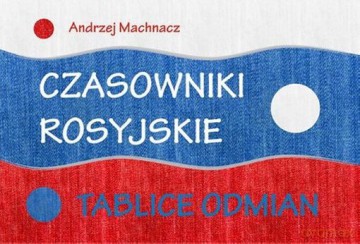 Czasowniki rosyjskie Tablice odmian [KSIĄŻKA]