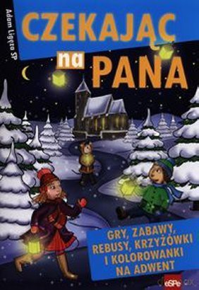 Czekając na Pana. Gry, zabawy, rebusy, krzyżówki.. [KSIĄŻKA]