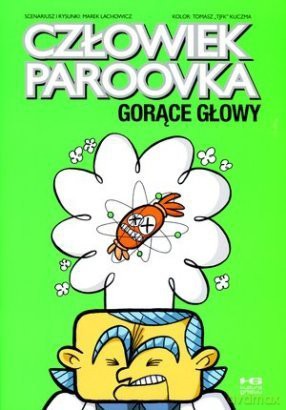 Człowiek paroovka. Gorące głowy [KSIĄŻKA]