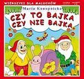 Czy to bajka czy nie bajka [KSIĄŻKA]
