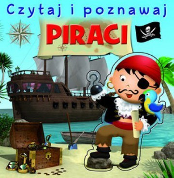 Czytaj i poznawaj - Piraci [KSIĄŻKA]