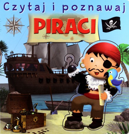 Czytaj i poznawaj - Piraci [KSIĄŻKA]
