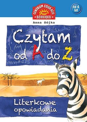 Czytam od A-Z Literkowe opowiadania [KSIĄŻKA]