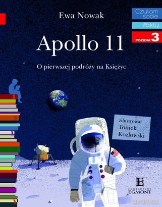 Czytam sobie - Apollo 11. O pierwszym lądowaniu... [KSIĄŻKA]