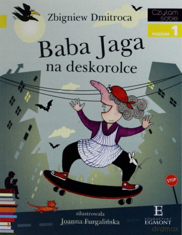 Czytam sobie - Baba Jaga na deskorolce [KSIĄŻKA]