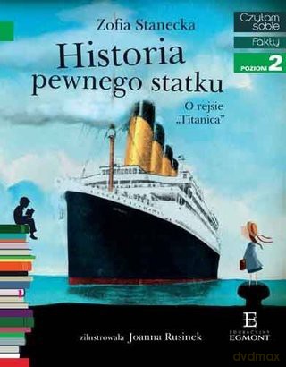 Czytam sobie - Historia pewnego statku [KSIĄŻKA]