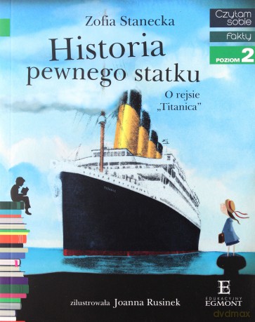 Czytam sobie - Historia pewnego statku [KSIĄŻKA]