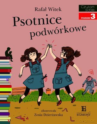 Czytam sobie - Psotnice podwórkowe [KSIĄŻKA]
