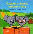 Czytam z mamą, czytam z tatą [KSIĄŻKA]