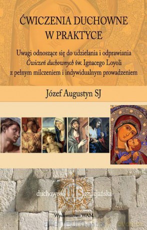 Ćwiczenia duchowne w praktyce WAM [KSIĄŻKA]