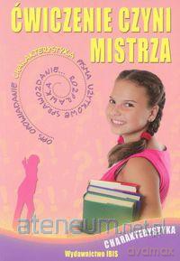 Ćwiczenie czyni mistrza - Charakterystyka [KSIĄŻKA]