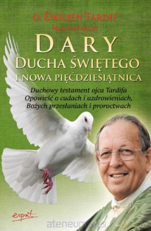 Dary Ducha Świętego i Nowa Pięćdziesiątnica [KSIĄŻKA]