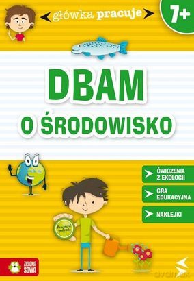 Dbam o środowisko [KSIĄŻKA]