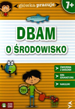 Dbam o środowisko [KSIĄŻKA]