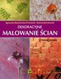 Dekoracyjne malowanie ścian [KSIĄŻKA]