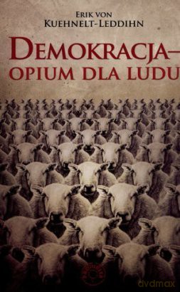 Demokracja. Opium dla ludu [KSIĄŻKA]