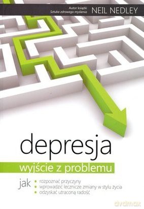 Depresja - wyjście z problemu [KSIĄŻKA]