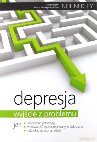 Depresja - wyjście z problemu [KSIĄŻKA]