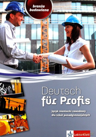 Deutsch für Profis. Branża budowlana [KSIĄŻKA]