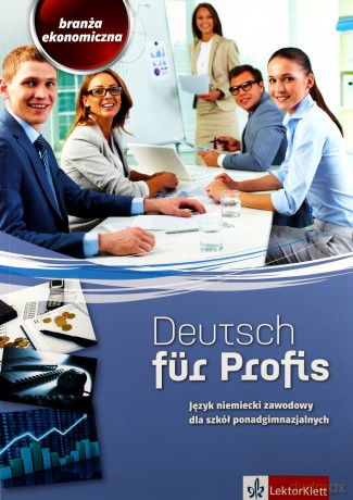 Deutsch für Profis. Branża ekonomiczna [KSIĄŻKA]