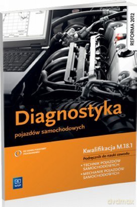 Diagnostyka pojazdów samochodowych [KSIĄŻKA]
