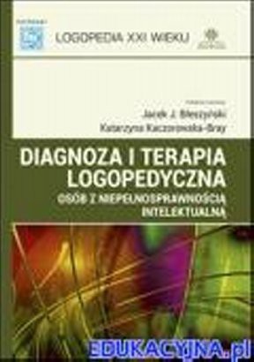 Diagnoza i terapia logopedyczna osób... [KSIĄŻKA]