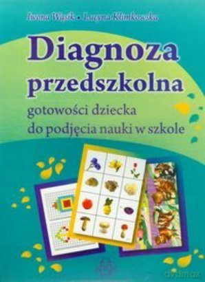 Diagnoza przedszkolna gotowości dziecka. Harmonia [KSIĄŻKA]