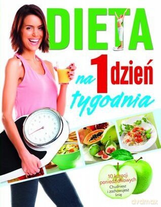 Dieta na 1 dzień tygodnia [KSIĄŻKA]