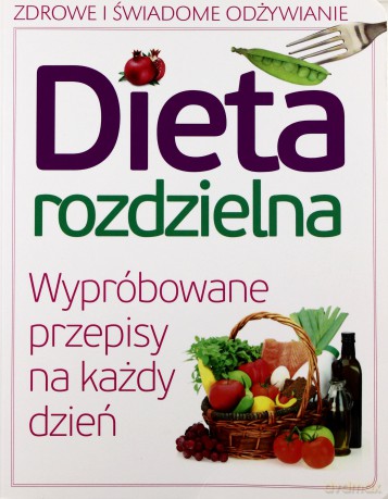 Dieta rozdzielna [KSIĄŻKA]