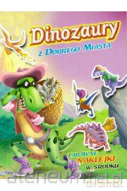 Dinozaury z Dobrego miasta [KSIĄŻKA]