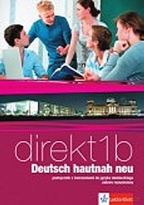 Direkt 1B Deutsch hautnah neu SB+WB [KSIĄŻKA]